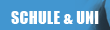 SCHULE & UNI